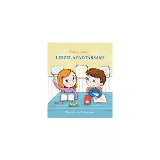 Leszel a padtársam? - Vadadi Adrienn