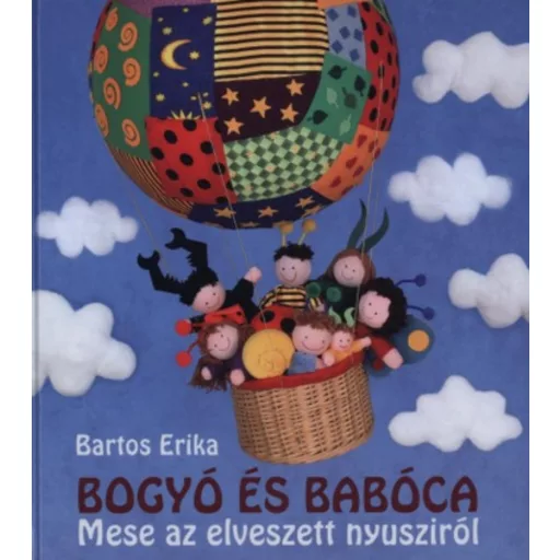Bogyó és Babóca - Mese az elveszett nyusziról - Bartos Erika (2017)