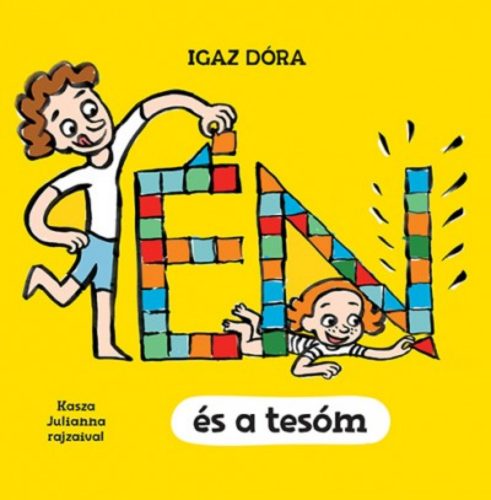Én és a tesóm - Igaz Dóra