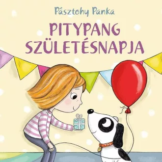 Pitypang születésnapja /Pitypang és Lili (Pásztohy Panka)