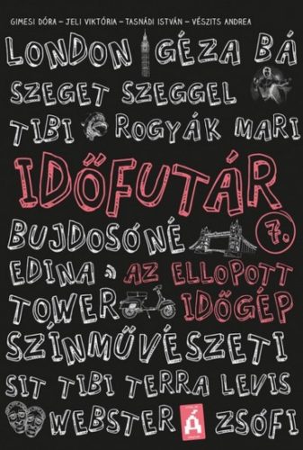 Időfutár 7. /Az ellopott időgép (Gimesi Dóra)