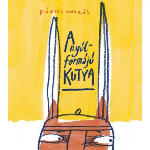 A nyúlformájú kutya (Dániel András)