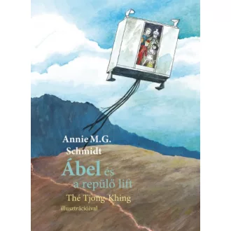 Ábel és a repülő lift (Annie M. G. Schmidt)