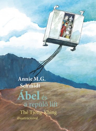 Ábel és a repülő lift (Annie M. G. Schmidt)