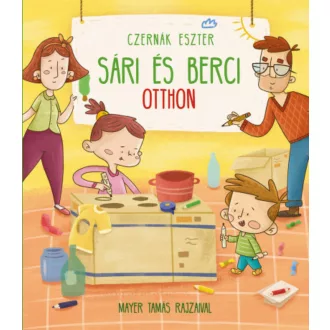 Sári és Berci otthon (Czernák Eszter)
