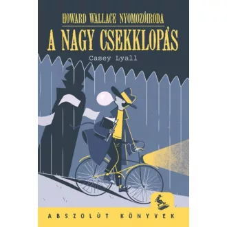 A nagy csekklopás (Casey Lyall)