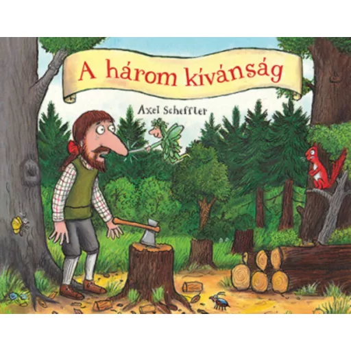 A három kívánság (Axel Scheffler)