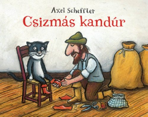 Csizmás kandúr (Axel Scheffler)