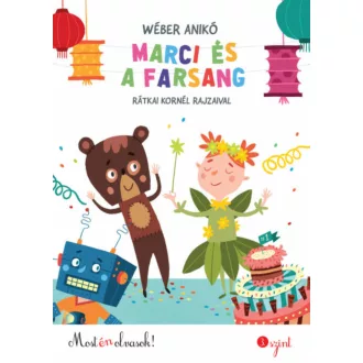 Marci és a farsang /Most én olvasok! 3. szint (Wéber Anikó)