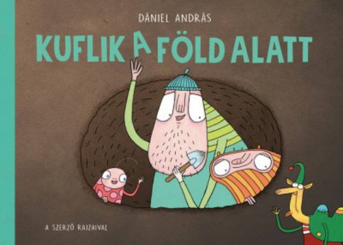 Kuflik a föld alatt (Dániel András)