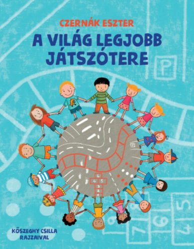 A világ legjobb játszótere (Czernák Eszter)