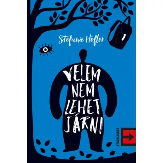 Velem nem lehet járni (Stefanie Höfler)
