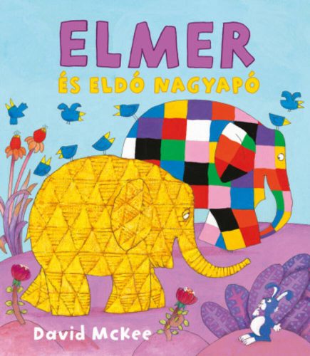 Elmer és Eldó nagyapó (David McKee)