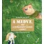 A medve, aki a karácsonyfában lakott - Harcos Bálint