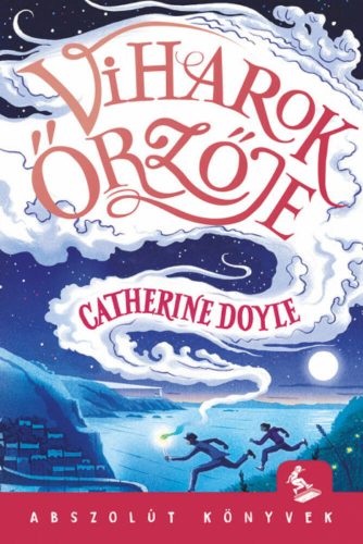 Viharok Őrzője (Catherine Doyle)