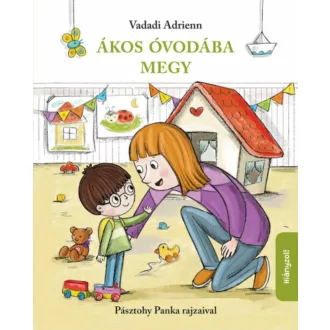 Ákos óvodába megy - Vadadi Adrienn (2019)