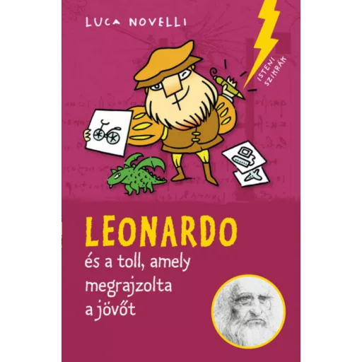 Leonardo és a toll, amely megrajzolta a jövőt (Luca Novelli)