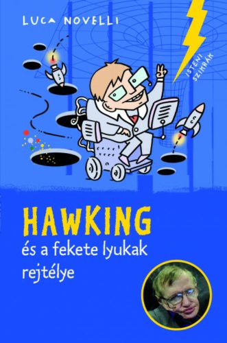 Hawking és a fekete lyukak rejtélye (Luca Novelli)