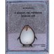 A pingvin, aki mindenre kíváncsi volt - Jill Tomlinson