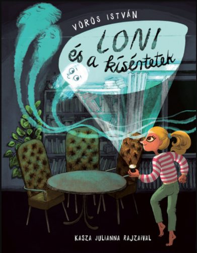 Loni és a kísértetek - Vörös István