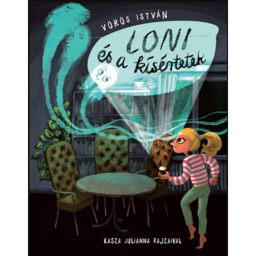 Loni és a kísértetek - Vörös István