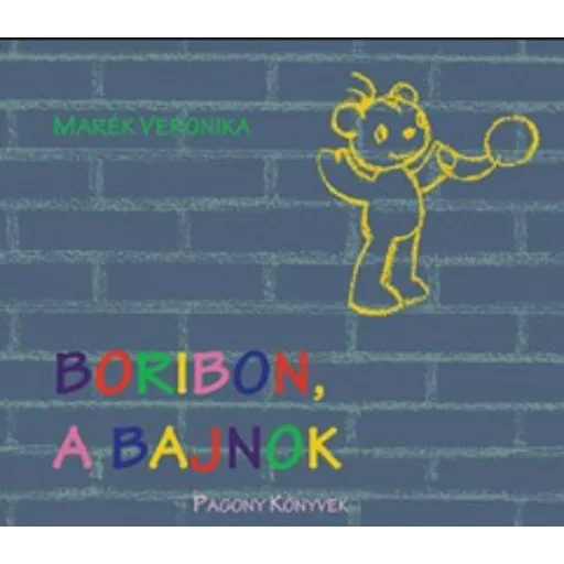 Boribon, a bajnok - Marék Veronika (2017)