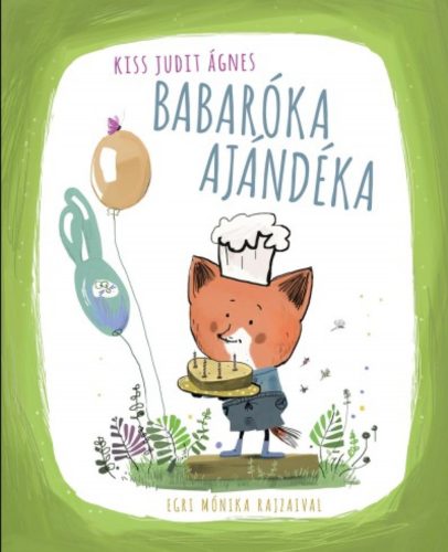 Babaróka ajándéka - Kiss Judit Ágnes