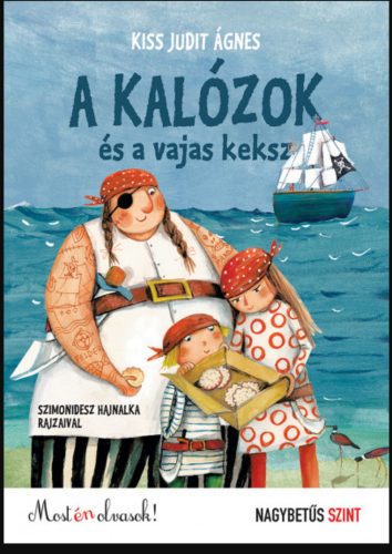 A kalózok és a vajas keksz Kiss Judit Ágnes