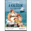 A kalózok és a vajas keksz Kiss Judit Ágnes