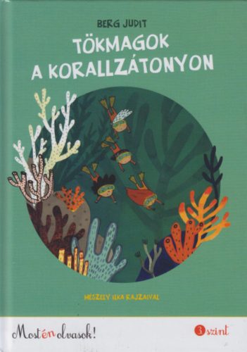 Tökmagok a korallzátonyon - Berg Judit