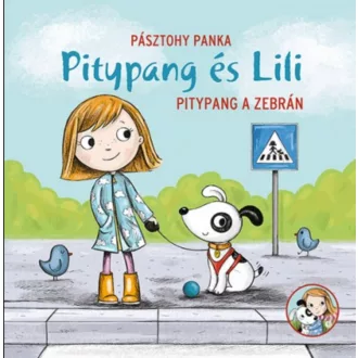 Pitypang a zebrán - Pitypang és Lili - Pásztohy Panka