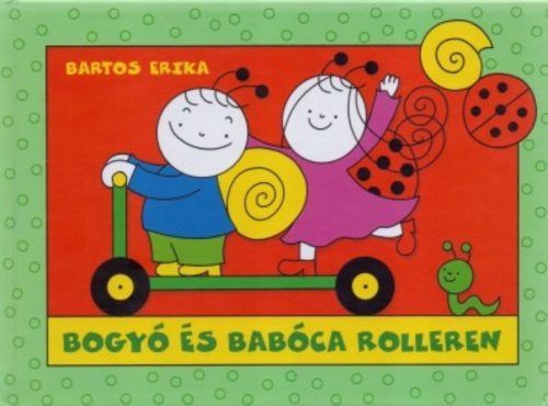 Bogyó és Babóca rolleren - Bartos Erika