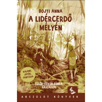 A lidércerdő mélyén – Bojti Anna