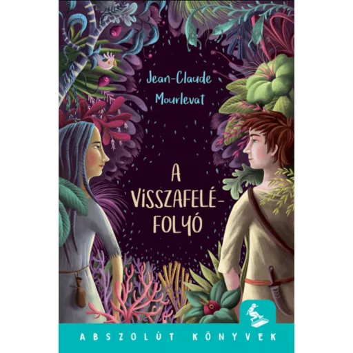 A visszafelé folyó – Jean-Claude Mourlevat