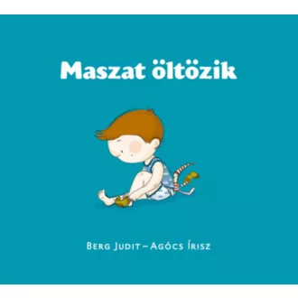 Maszat öltözik - Berg Judit
