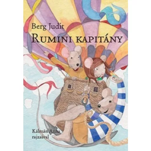 Rumini kapitány - Berg Judit