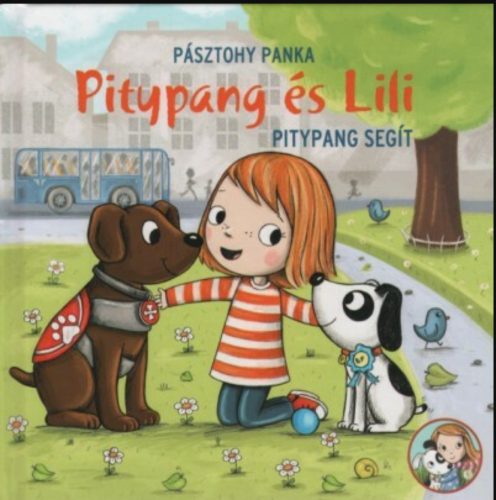 Pitypang és Lili - Pitypang segít - Pásztohy Panka