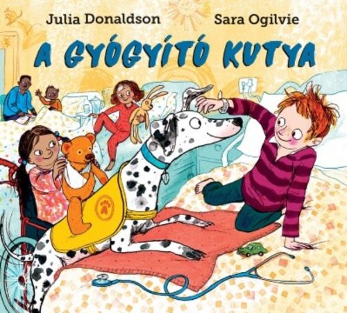 A gyógyító kutya - Julia Donaldson