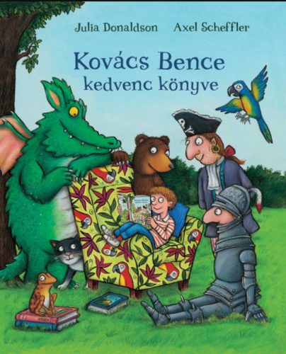 Kovács Bence kedvenc könyve - Julia Donaldson