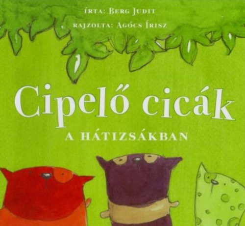 Cipelő cicák - A hátizsákban - Berg Judit