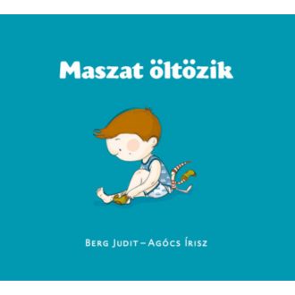 Maszat öltözik - Berg Judit