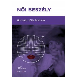 Női beszély(Horváth Júlia Borbála)