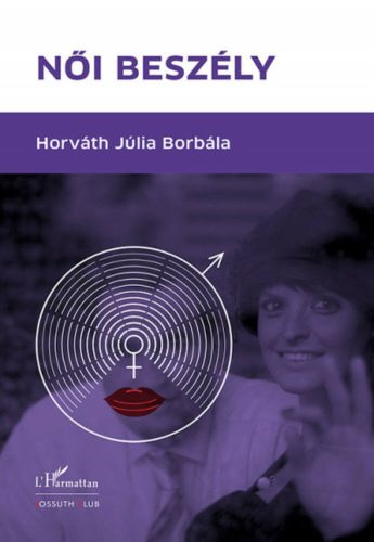 Női beszély(Horváth Júlia Borbála)