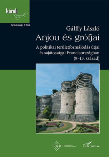 Anjou és grófjai - Gálffy László