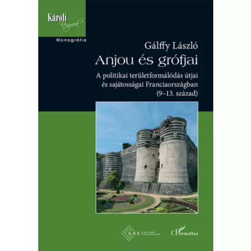 Anjou és grófjai - Gálffy László