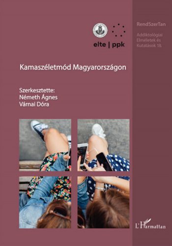 Kamaszéletmód Magyarországon - Németh Ágnes - Várnai Dóra