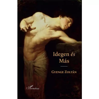 Idegen és Más - Gyenge Zoltán