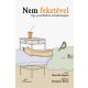 Nem feketével - Egy pszichiátria mindennapjai - Bartók Ágnes