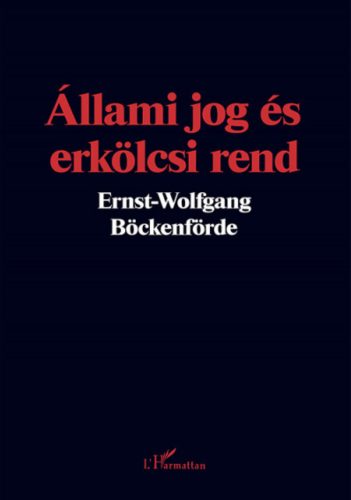 Állami jog és erkölcsi rend - Ernst-Wolfgang Böckenförde