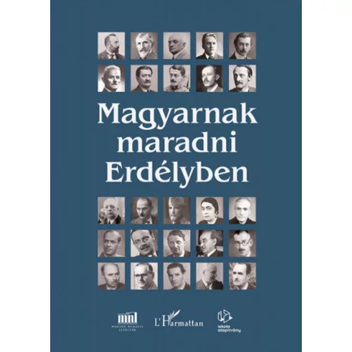 Magyarnak maradni Erdélyben - Szabó Csaba szerk.